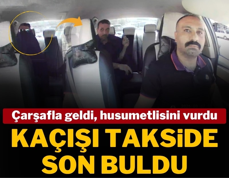 Çarşaf giydi, husumetlisine kurşun yağdırdı: Kaçışı takside son buldu