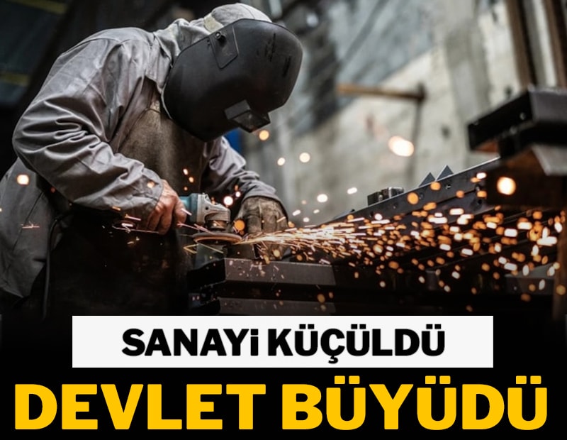 Sanayi küçülüyor, devlet buyuyor