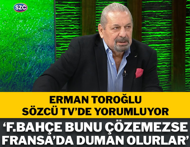 Erman Toroğlu, Fenerbahçe-Konyaspor maçını Sözcü TV'de yorumluyor
