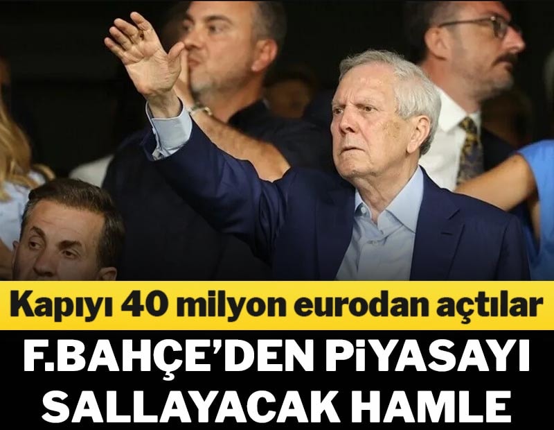 Fenerbahçe'den transfer piyasasını sallayacak hamle