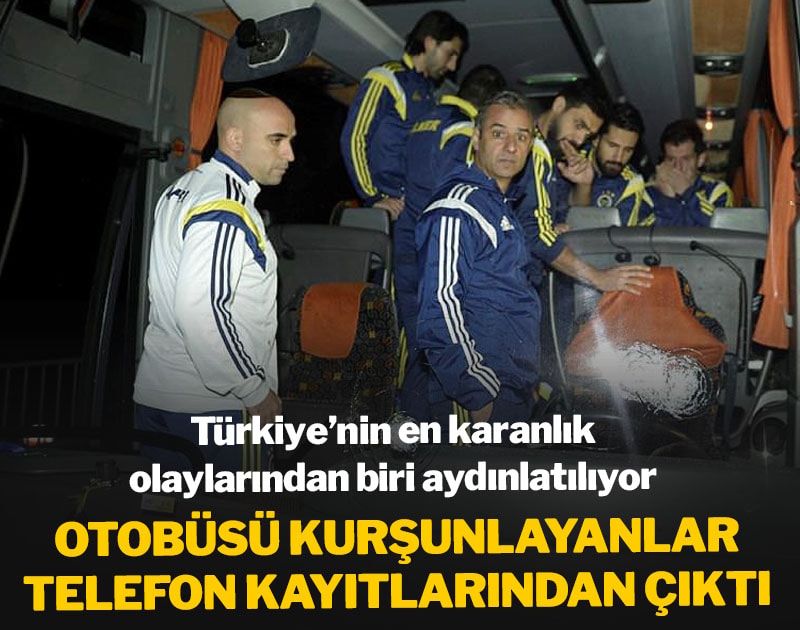 SON DAKİKA  | Fenerbahçe otobüsüne silahlı saldırı soruşturmasında 5 gözaltı