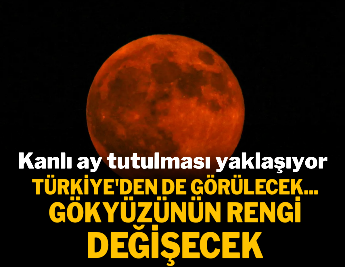 28 Ağustos 2026'da Türkiye'den görünecek kanlı Ay tutulması saat kaçta başlıyor?