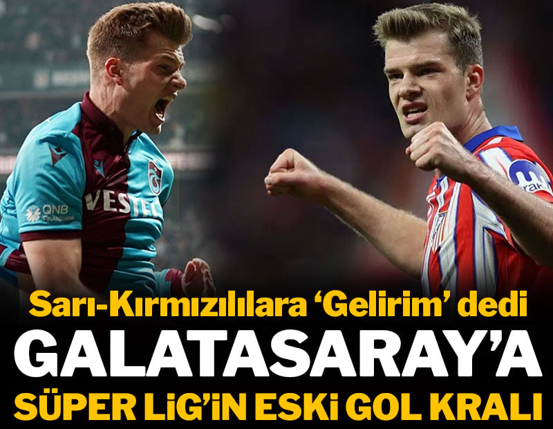 Galatasaray'da şapkadan Sörloth çıktı