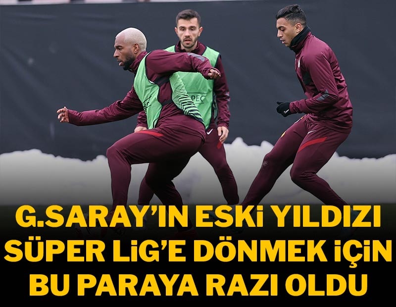 Galatasaray'ın eski yıldızı Süper Lig'e dönüyor