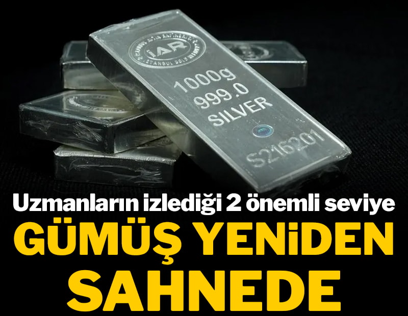 Gümüş yeniden sahnede! Uzmanların izlediği 2 önemli seviye