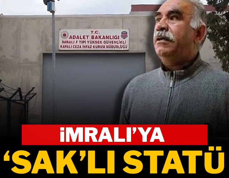 İmralı’ya ‘SAK’lı statü