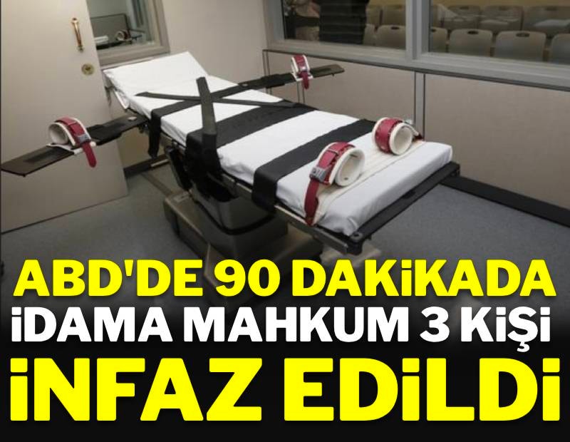 ABD'de 90 dakikada idama mahkum 3 kişi infaz edildi