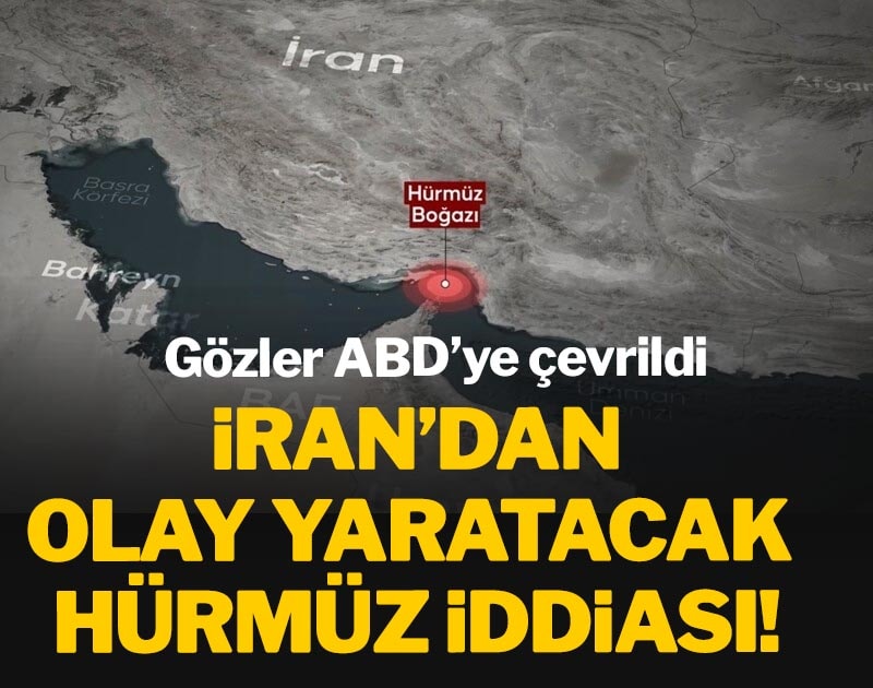 İran’dan olay yaratacak Hürmüz iddiası! Gözler ABD’ye çevrildi