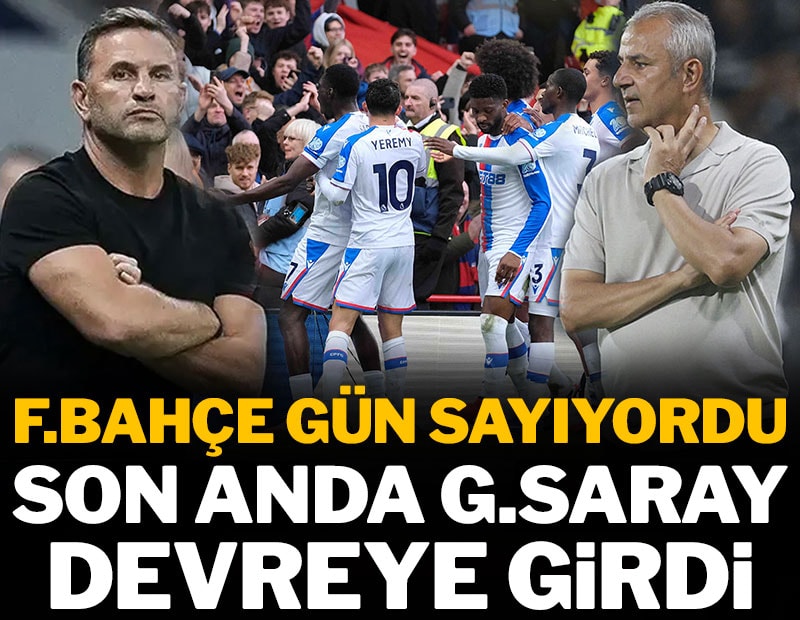 Fenerbahçe gün sayıyordu son anda Galatasaray devreye girdi
