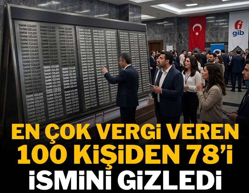 En çok vergi veren 100 kişiden 78&i adını gizledi