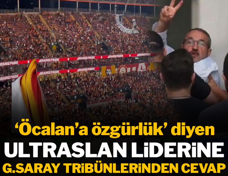 'Öcalan'a özgürlük' diyen ultrAslan liderine Galatasaray tribünlerinden cevap