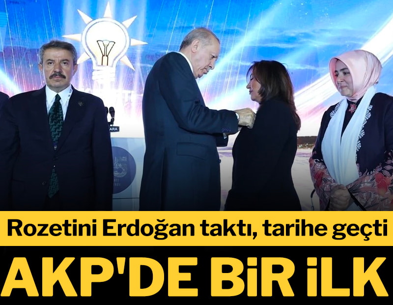 AKP'de bir ilk! Rozetini Erdoğan taktı, tarihe geçti