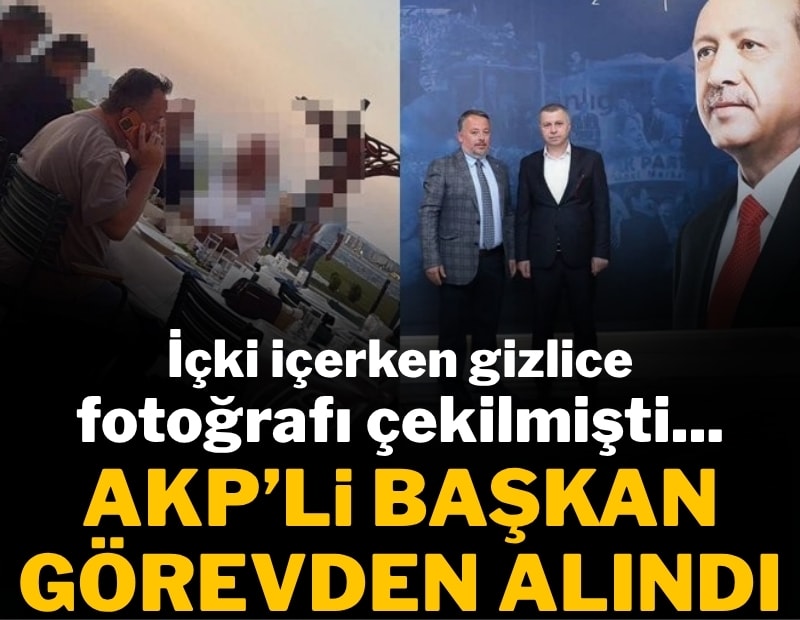 Rakı içerken görüntülenmişti: AKP Bozcaada Başkanı görevden alındı
