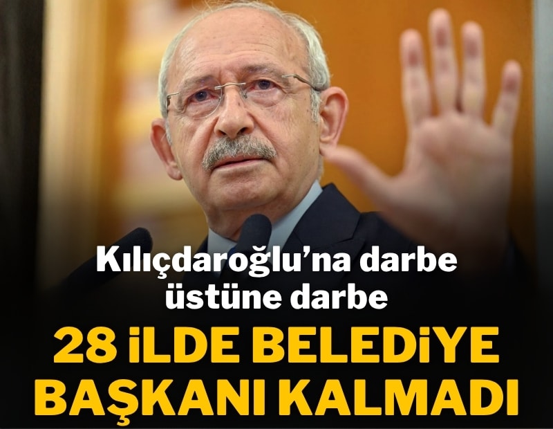 Son tablo duyuruldu: 28 ilde CHP'li belediye başkanı kalmadı, istifa sayısı 232'ye ulaştı