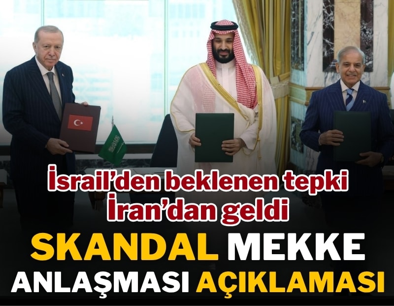 İsrail'den beklenen tepki İran'dan geldi! Skandal "Mekke Anlaşması" açıklaması!