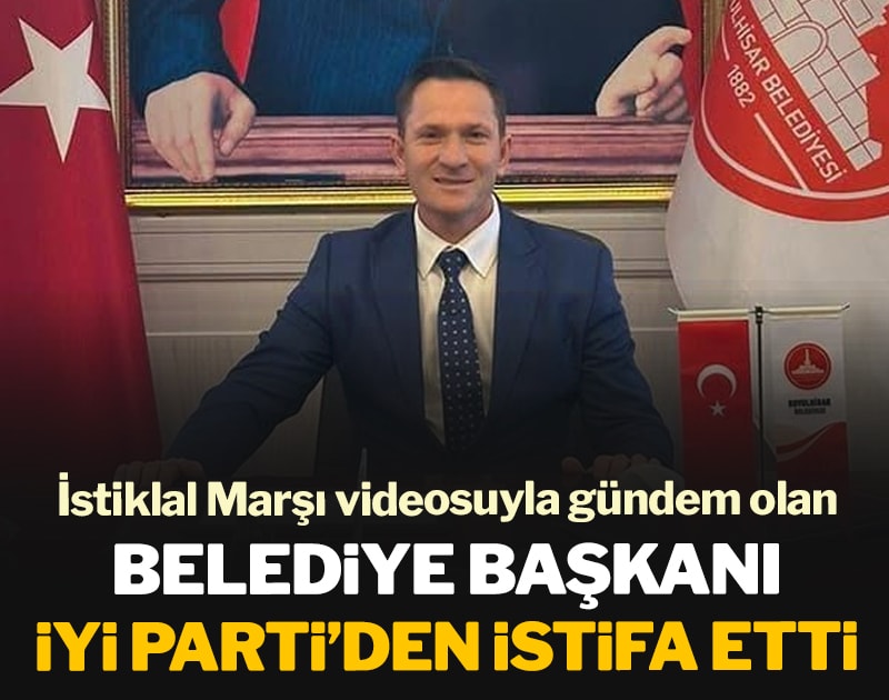 Koyulhisar Belediye Başkanı İYİ Parti’den istifa etti: İstiklal Marşı videosuyla gündem olmuştu