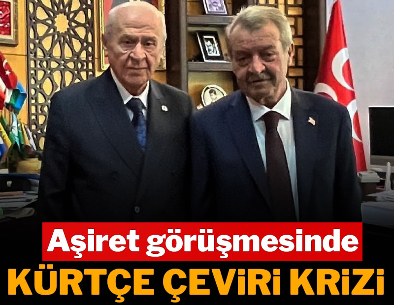 Aşiret görüşmesinde Kürtçe çeviri krizi