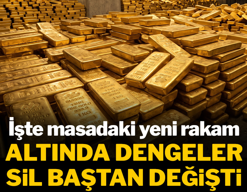 Altında dengeler sil baştan değişti: İşte masadaki yeni rakam