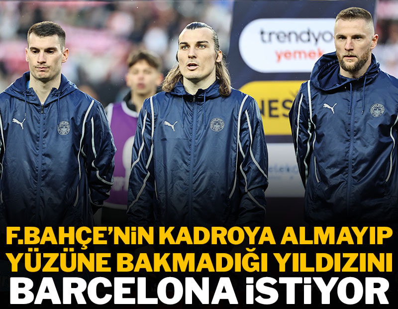 Fenerbahçe kadroya almayıp yüzüne bakmamıştı: Barcelona talip oldu