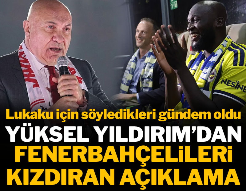 Yüksel Yıldırım'dan Fenerbahçelileri kızdıran açıklama: Yeni yıldızla ilgili sözleri gündem oldu