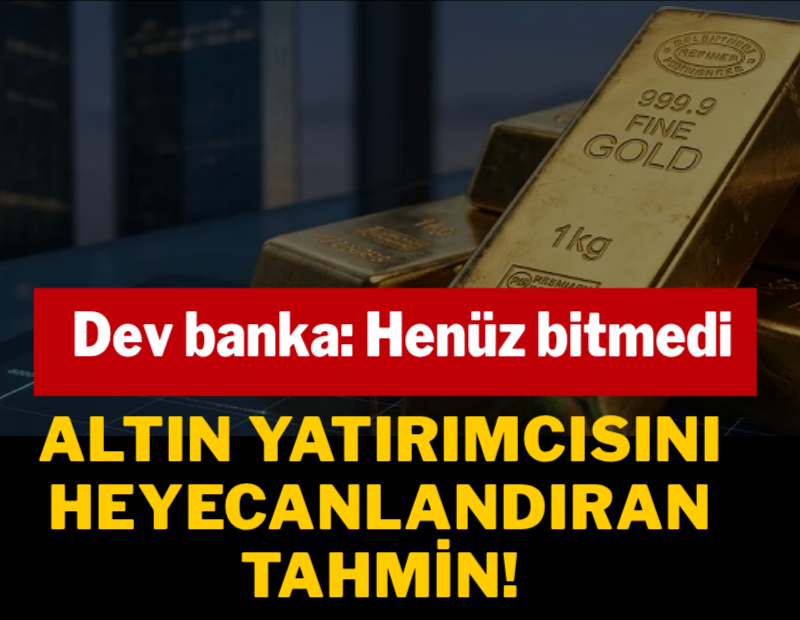 Deutsche Bank'tan altın tahmini: Yıl sonu 4.700 dolar