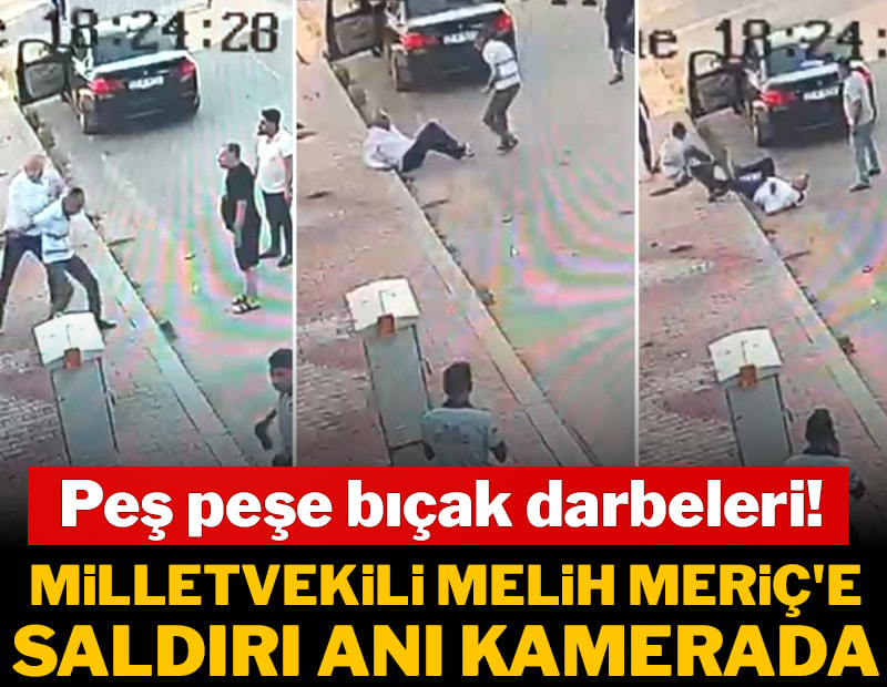 Peş peşe bıçak darbeleri! Milletvekiline saldırı anı kamerada