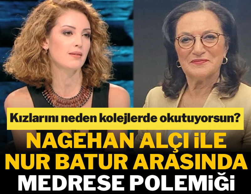 Nur Batur'dan medreseyi savunan Nagehan Alcı'yı köşeye sıkıştıran soru