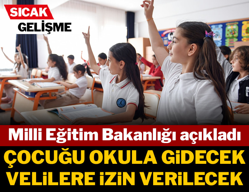 Son dakika... Çocuğu okula gidecek velilere izin verilecek