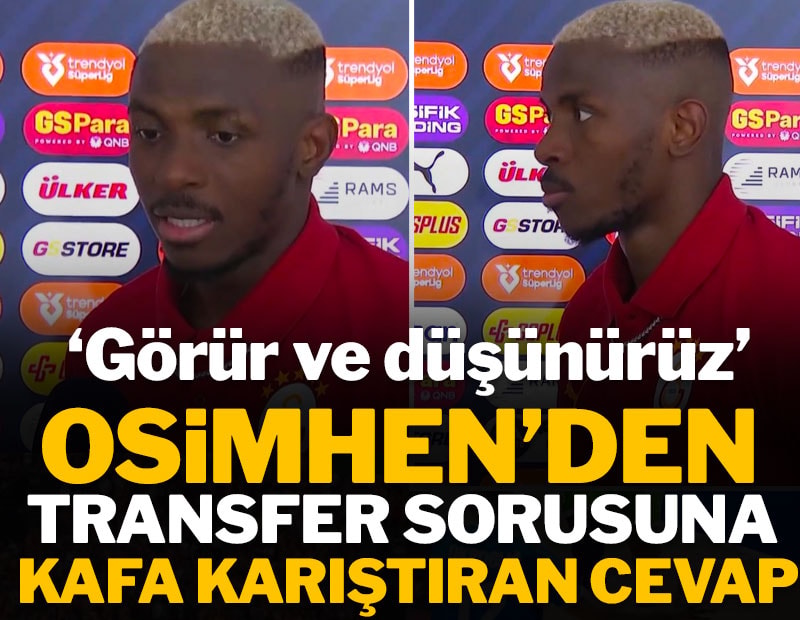Osimhen'den transfer sorusuna kafa karıştıran cevap