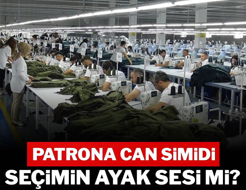 Patrona can simidi seçimin ayak sesi mi?