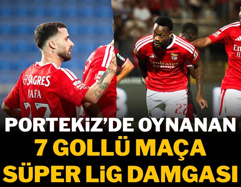 Süper Lig'in eski yıldızları şov yaptı, Benfica tarih yazdı