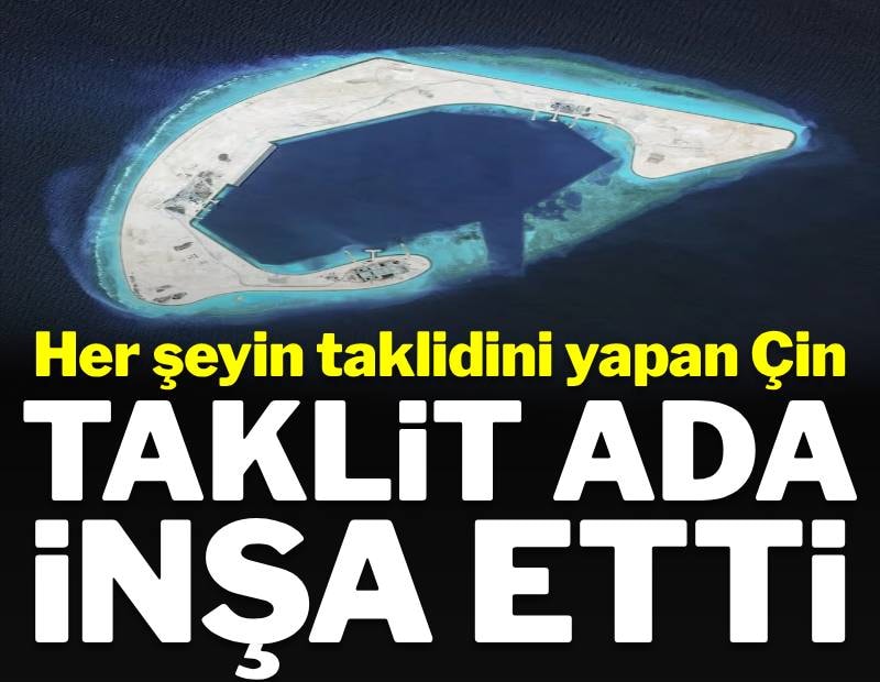 Haritalarda yok: Her şeyin taklidini yapan Çin taklit ada yaptı