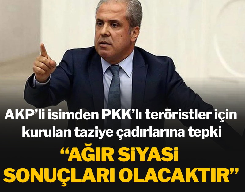 AKP’li isimden PKK’lı teröristler için kurulan taziye çadırlarına tepki: Ağır siyasi sonuçları olacaktır