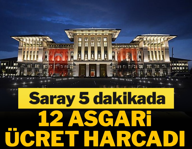 Saraya dakikada 2.4 asgari ücret gitti