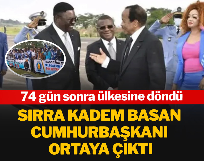 Sırra kadem basan Cumhurbaşkanı ortaya çıktı: 74 gün sonra ülkesine döndü