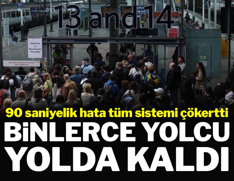 Binlerce yolcu yolda kaldı: 90 saniyelik hata tüm sistemi çökertti