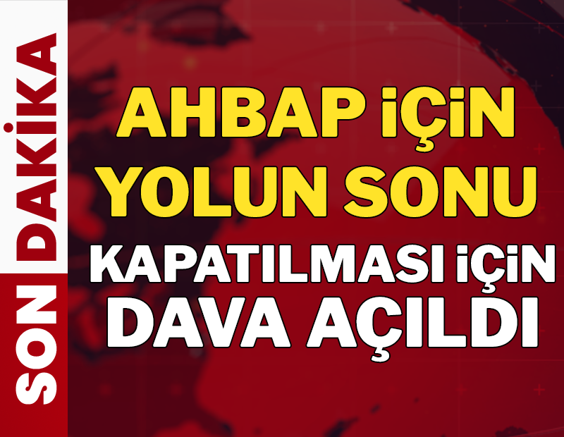 Son dakika... Ahbap için yolun sonu: Kayyum atandı