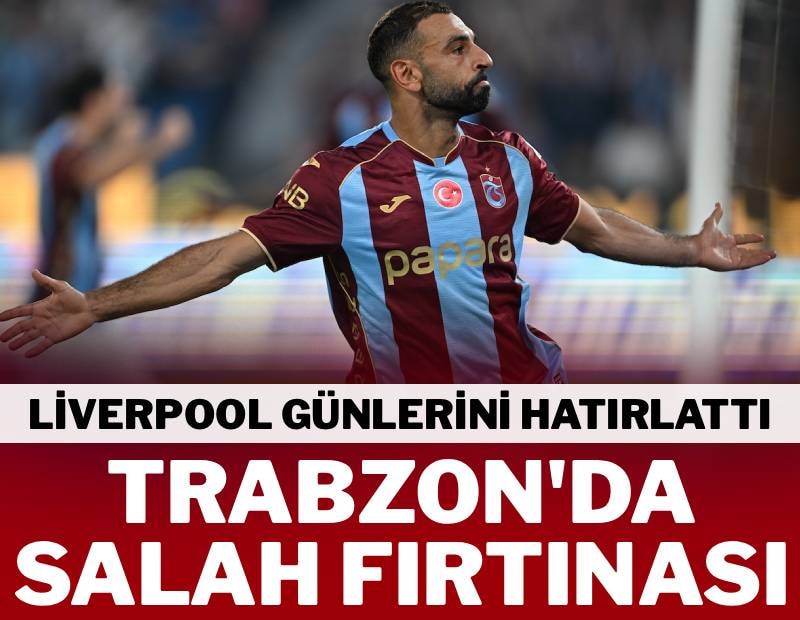 Trabzon’da Salah fırtınası! Bordo-mavililer sezonun ilk galibiyetini aldı