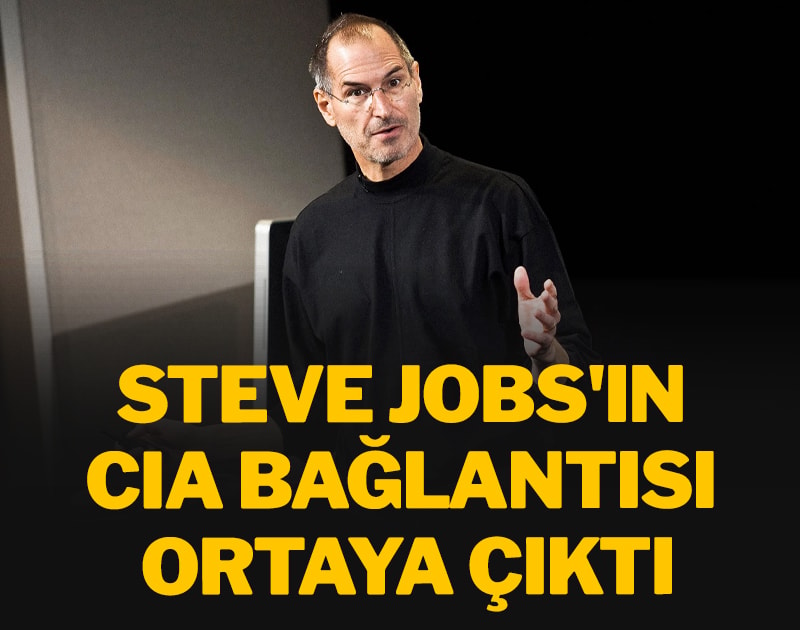 Steve Jobs'ın CIA bağlantısı ortaya çıktı