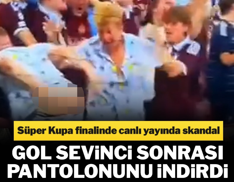 Süper Kupa finalinde canlı yayında skandal! Gol sevinci sonrası pantolonunu indirdi