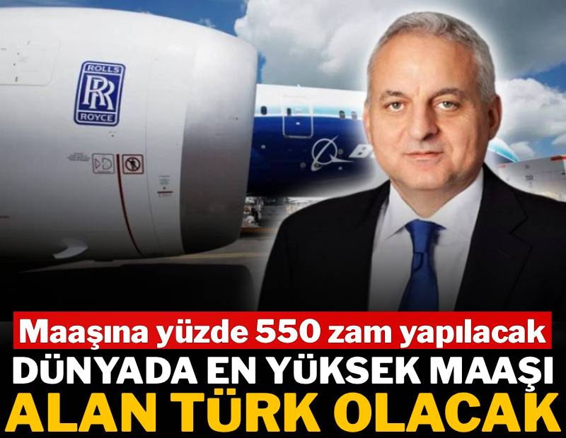 Maaşına yüzde 550 zam yapılacak: Dünyada en yüksek maaşı alan Türk olacak