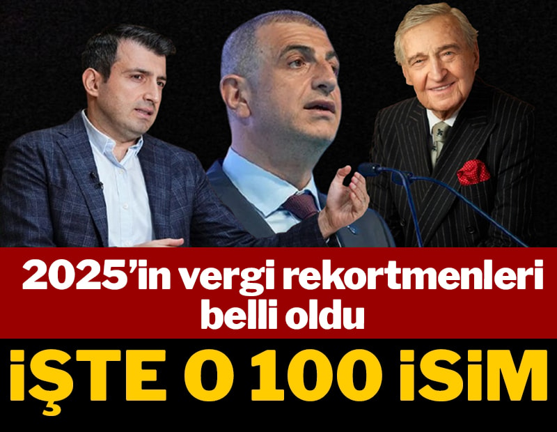 2025'in vergi rekortmenleri belli oldu: Listede zirve değişmedi, Bayraktar kardeşler...
