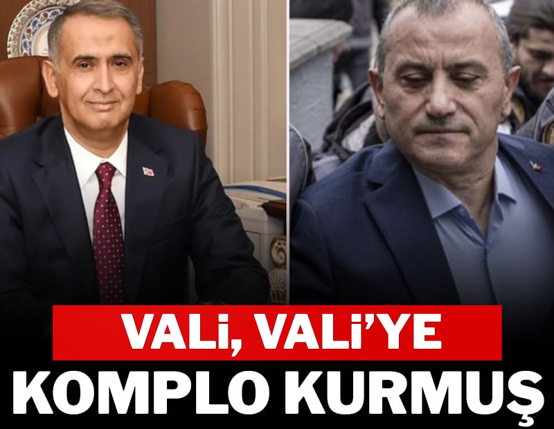 Vali, Vali’ye komplo kurmuş