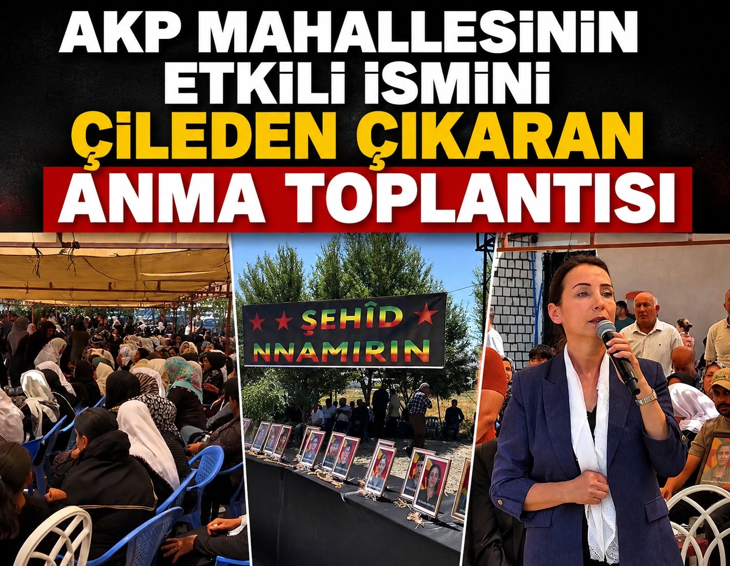 AKP mahallesinin etkili ismini çileden çıkaran anma toplantısı