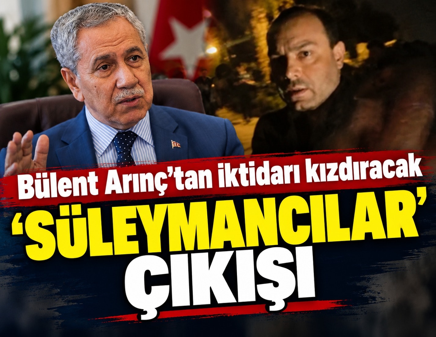Bülent Arınç'tan iktidarı kızdıracak 'Süleymancılar' çıkışı