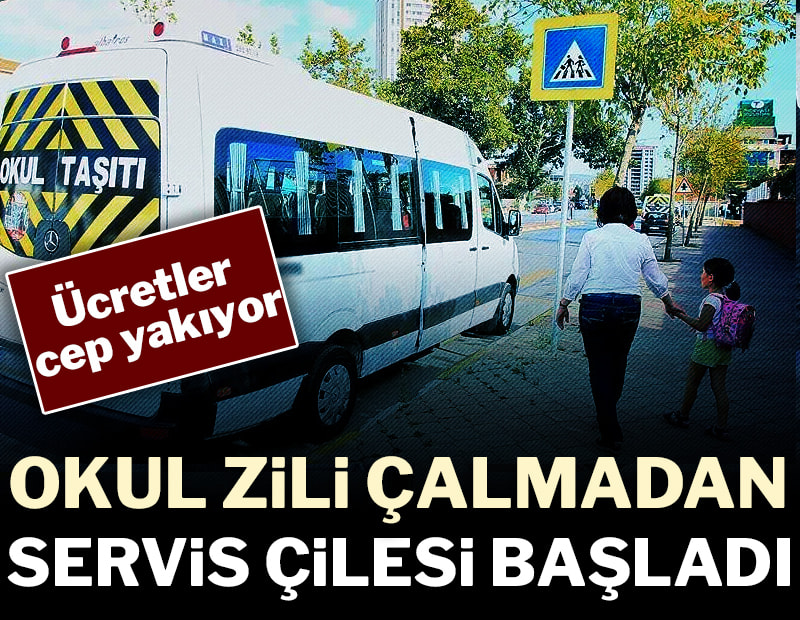 Okul zili çalmadan servis çilesi başladı: Ücretler cep yakıyor