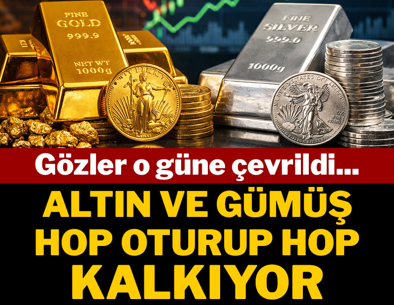 Altın ve gümüş fiyatları hop oturup hop kalkıyor: Gözler çarşambaya çevrildi