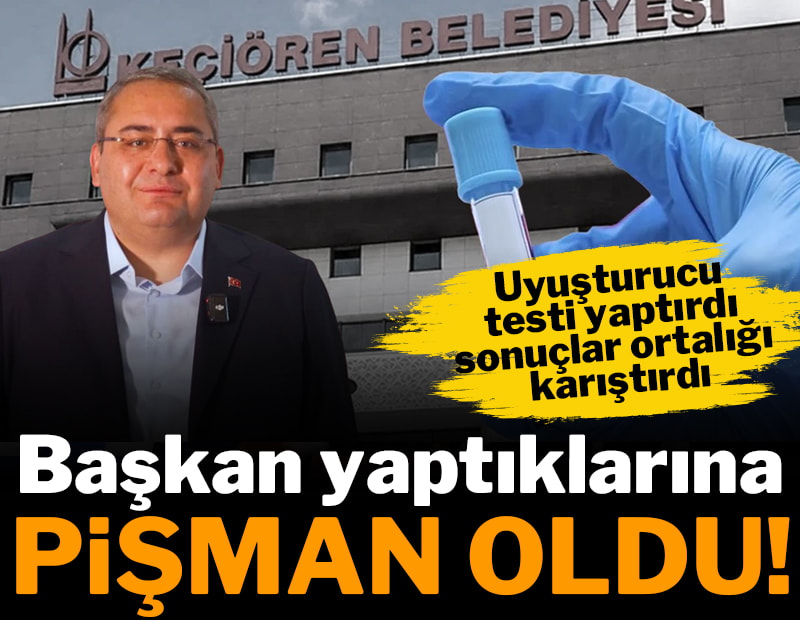Keçiören Belediye Başkanı yaptıklarına pişman oldu! Uyuşturucu testi yaptırdı, sonuçlar ortalığı karıştırdı