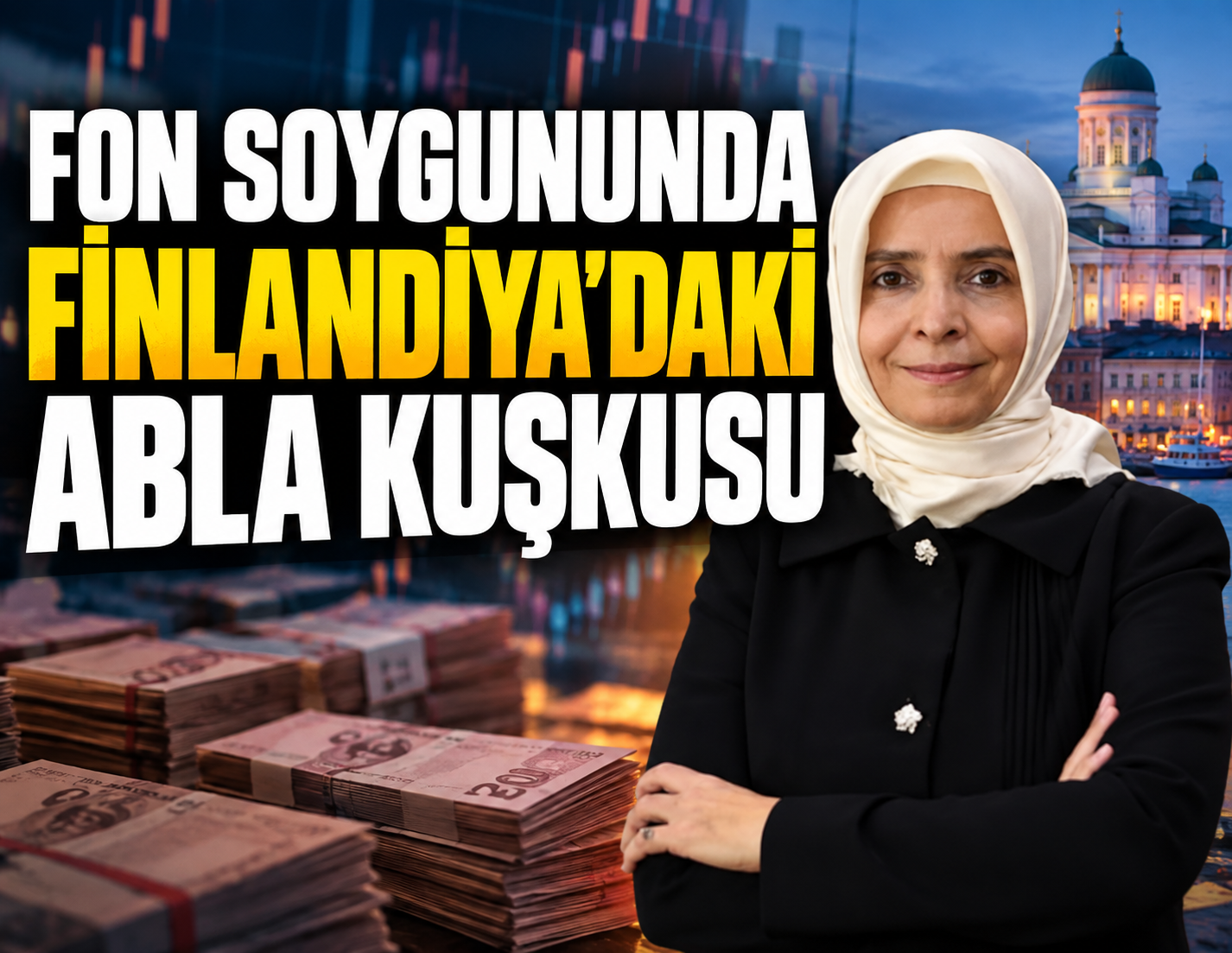 Fon soygununda Finlandiya'daki abla kuşkusu