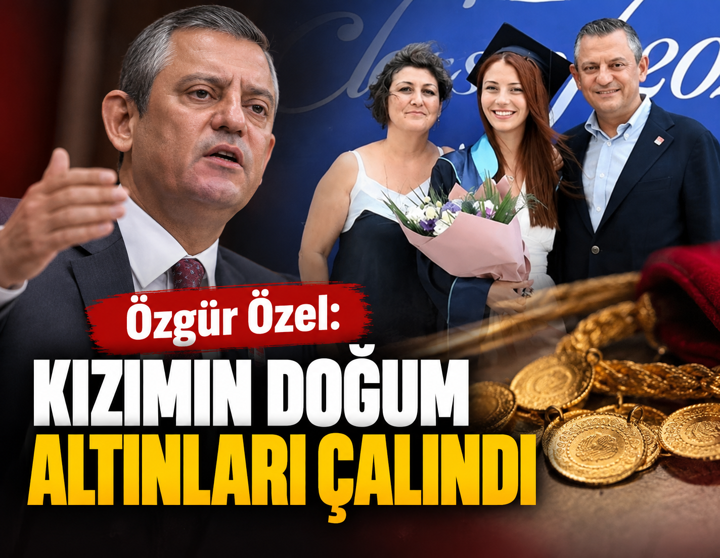 Özgür Özel: Kızımın doğum altınlarını hırsızlar çaldı